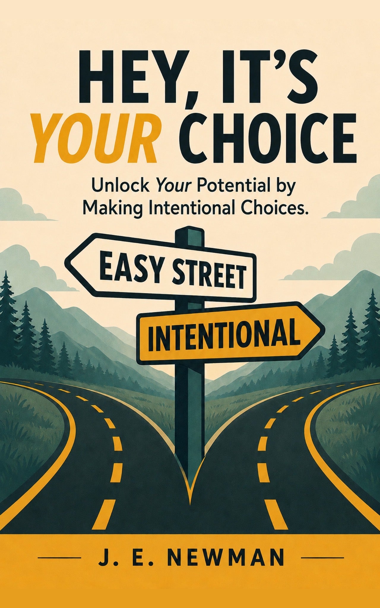 Hey, It's Your Choice — Signed Paperback (Autographed by J.E. Newman)